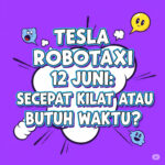 Tesla Robotaxi 12 Juni: Secepat Kilat atau Butuh Waktu?
