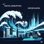 Disrupsi Digital: Tantangan dan Peluang bagi Bisnis