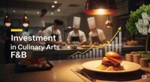 Menggali Cuan dari Industri Rasa: Investasi pada Seni Kuliner dan Bisnis F&B